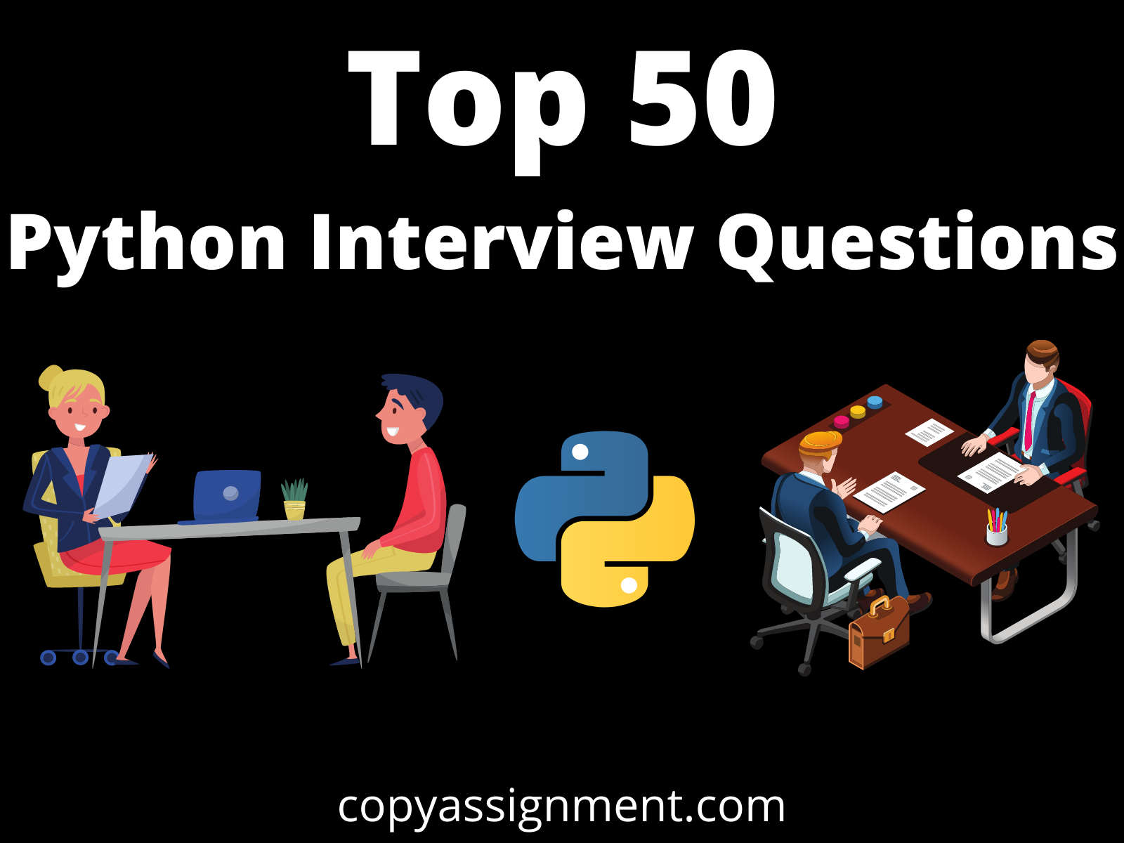 Top Python Interview Questions With Answers Copyassignment