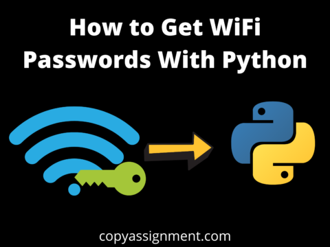 How to Get WiFi Passwords With Python