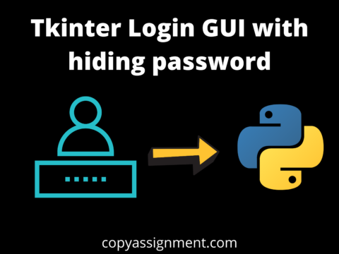 Tkinter Login GUI with hiding password