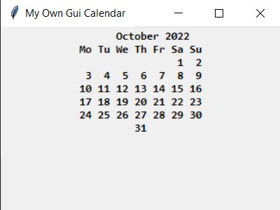 Output for Creating a GUI-based calendar of a month using Python