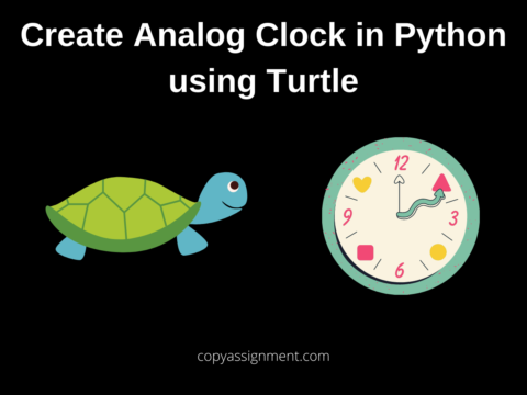 Create Analog Clock in Python using Turtle