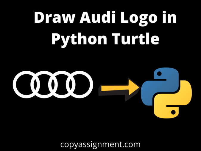 Draw Audi Logo in Python Turtle
