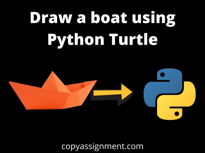 Draw a boat using Python Turtle