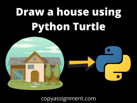 Draw a house using Python Turtle