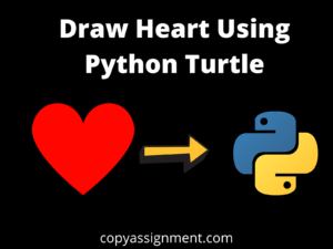 Draw A Heart Using Python Turtle - CopyAssignment