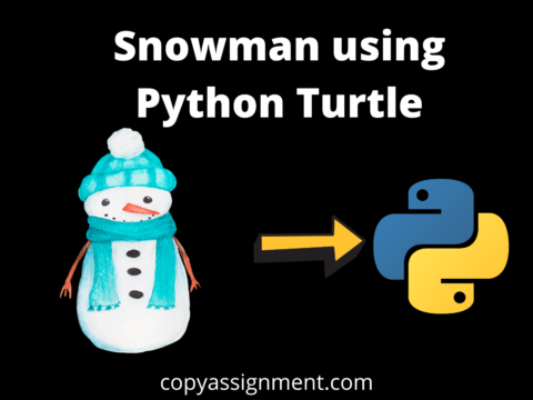 Snowman using Python Turtle