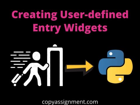 Creating User-defined Entry Widgets