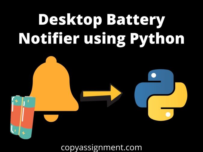 Desktop Battery Notifier using Python