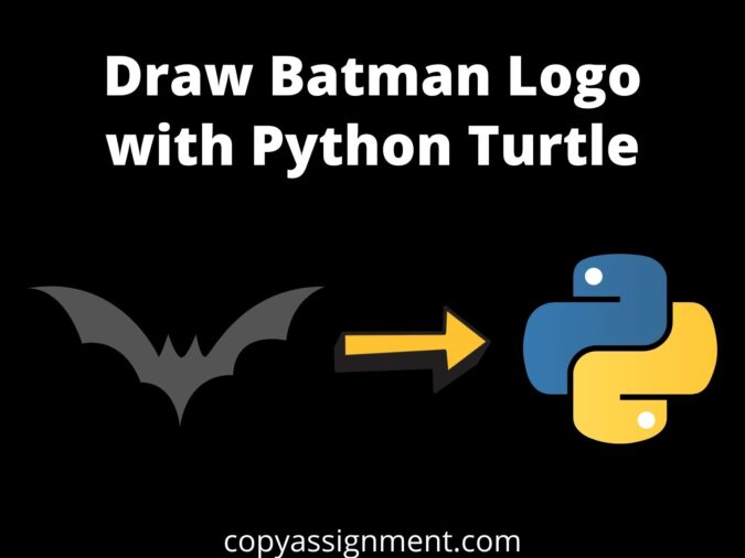 Draw Batman Logo with Python Turtle