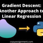 Gradient Descent: Another Approach to Linear Regression