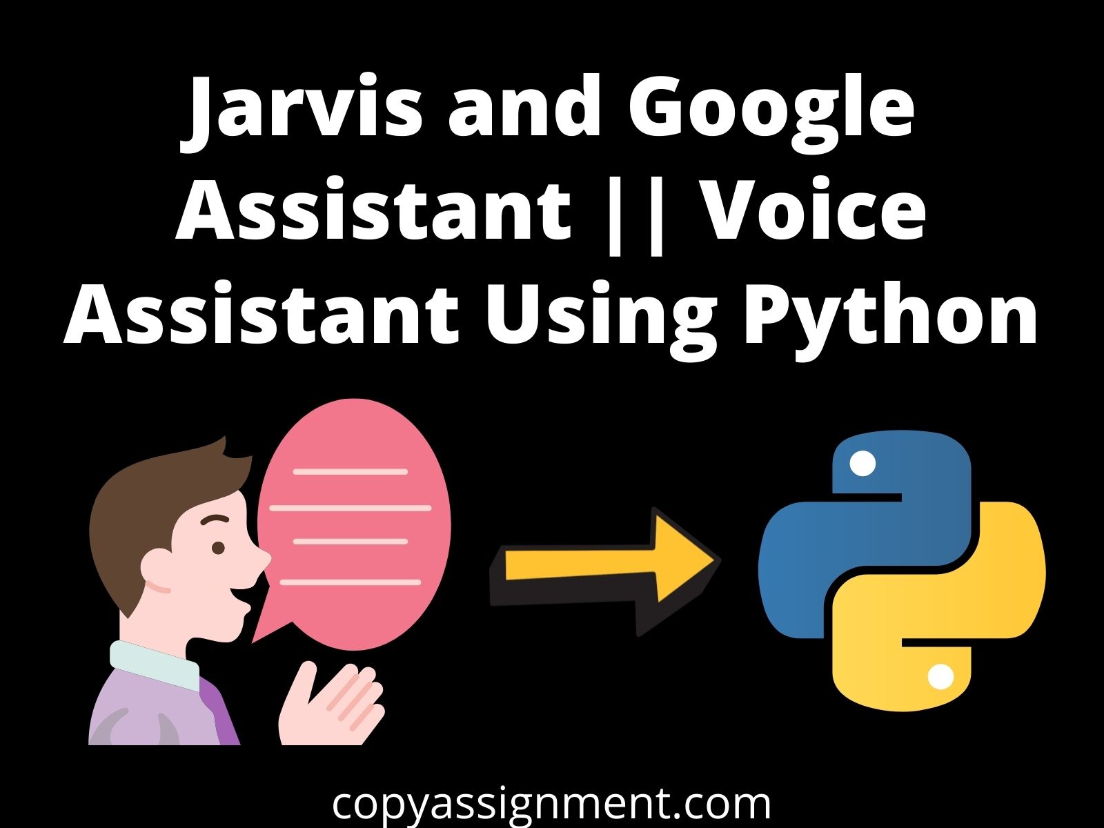 jarvis-and-google-assistant-voice-assistant-using-python