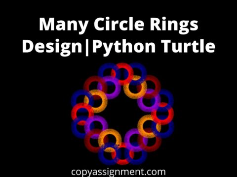 Many Circle Rings Design|Python Turtle