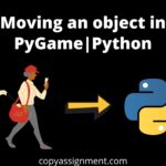 Moving an object in PyGame|Python