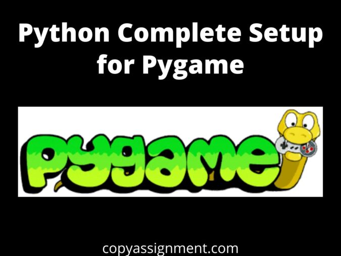 Python Complete Setup for Pygame