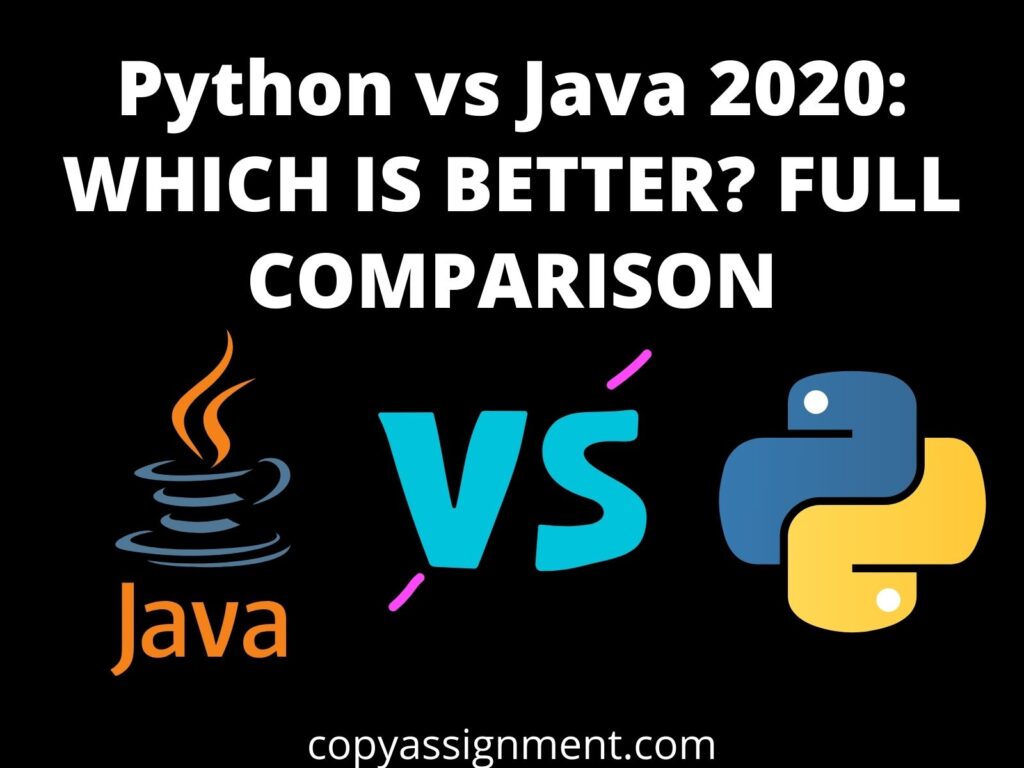 Python Vs Java WHICH IS BETTER FULL COMPARISON CopyAssignment