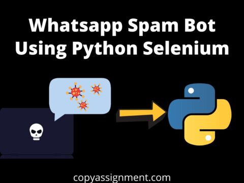 Whatsapp Spam Bot Using Python Selenium