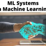 ML Systems in Machine Learning