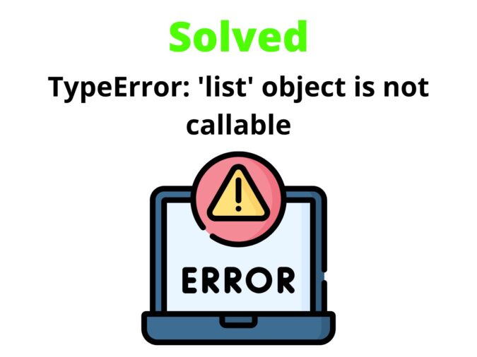 TypeError: 'list' object is not callable