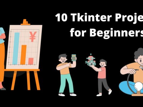 10 Tkinter Projects for Beginners