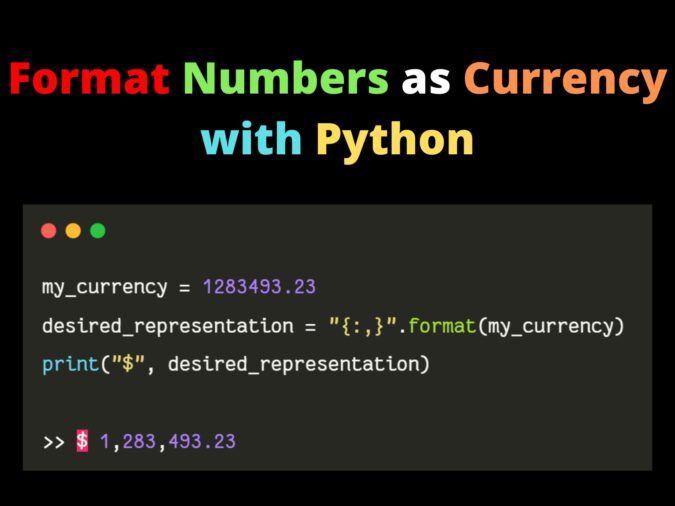 Format Numbers as Currency with Python