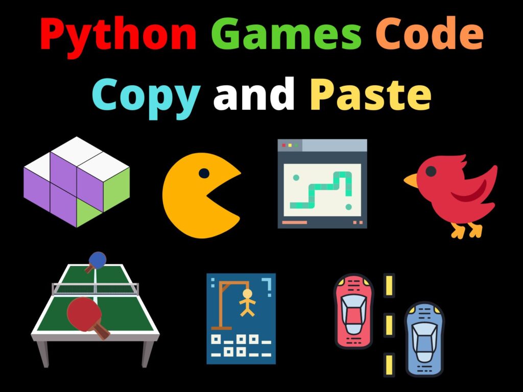 Python Games Code Copy And Paste CopyAssignment