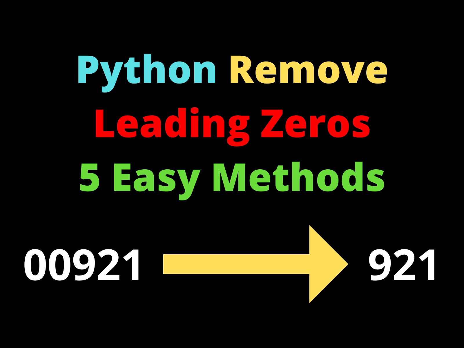 Python Remove Leading Zeros: 5 Easy Methods - Copyassignment