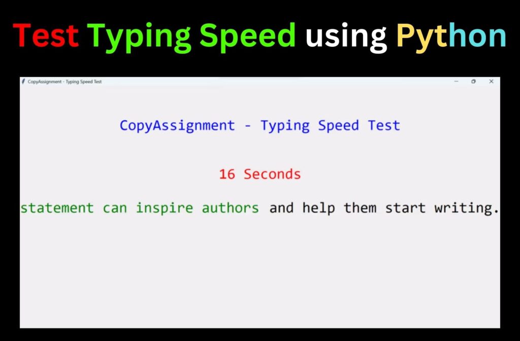 Test Typing Speed Using Python App - CopyAssignment