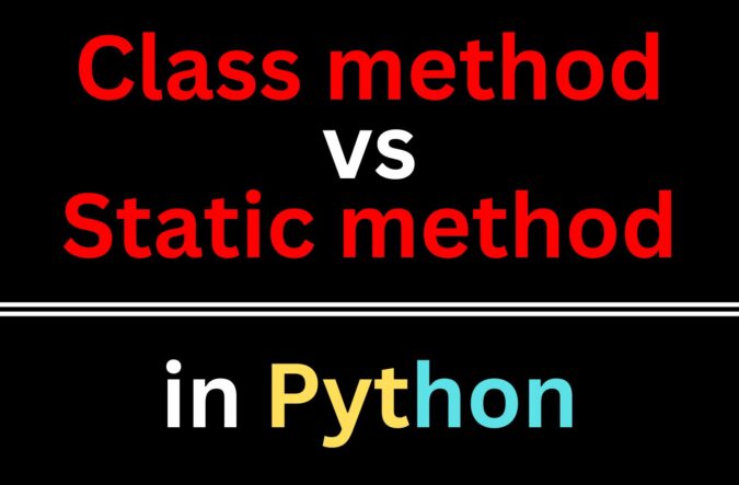 Class method vs Static method in Python