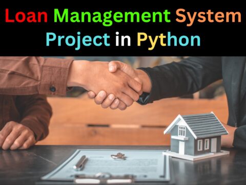 Loan Management System Project in Python