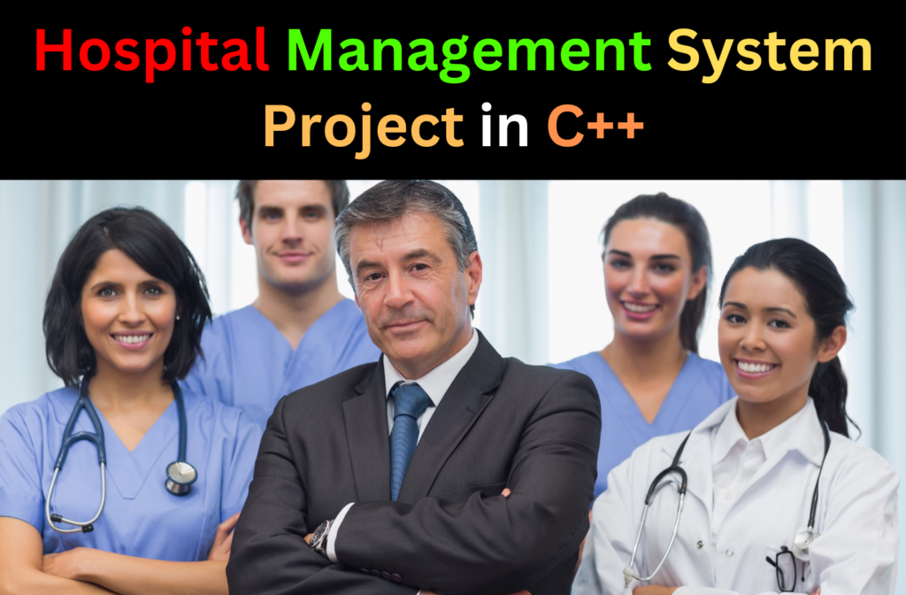 Hospital Management System Project In C++ - CopyAssignment
