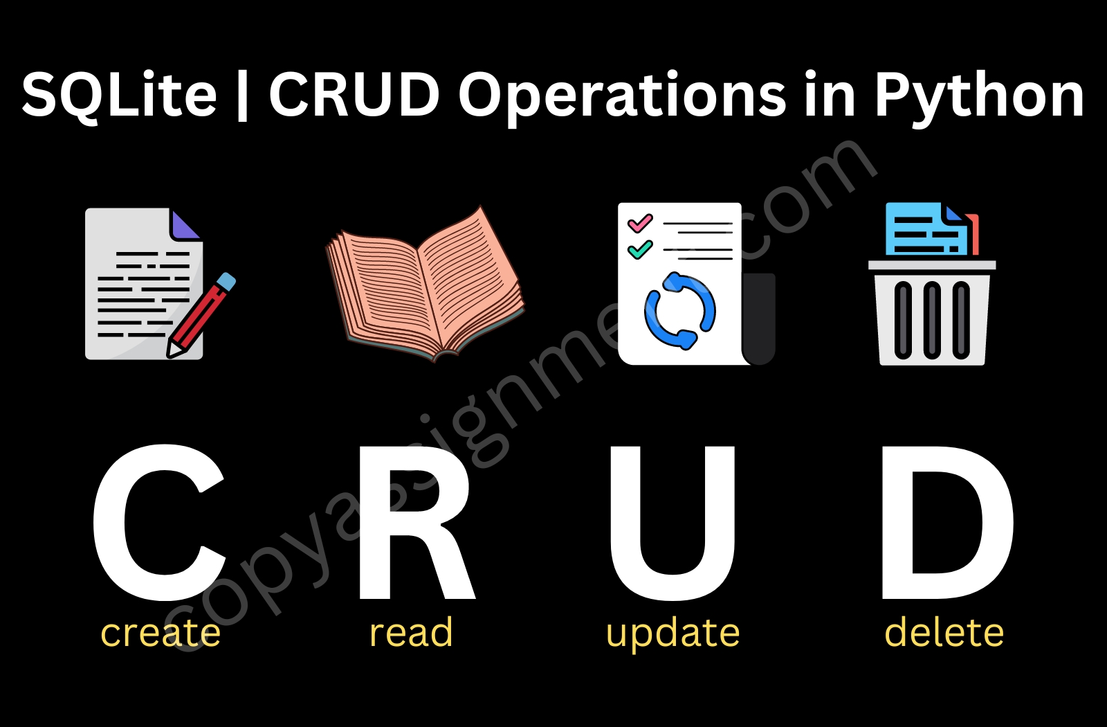 SQLite | CRUD Operations In Python - CopyAssignment