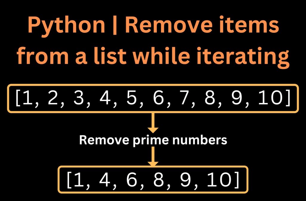 python-remove-items-from-a-list-while-iterating-copyassignment